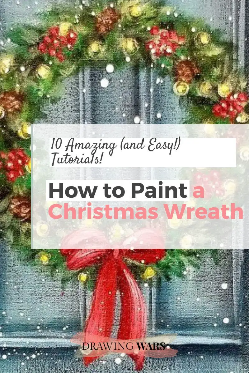 How To Paint A Christmas Wreath: 10 Amazing and Easy Tutorials! Thumbnail