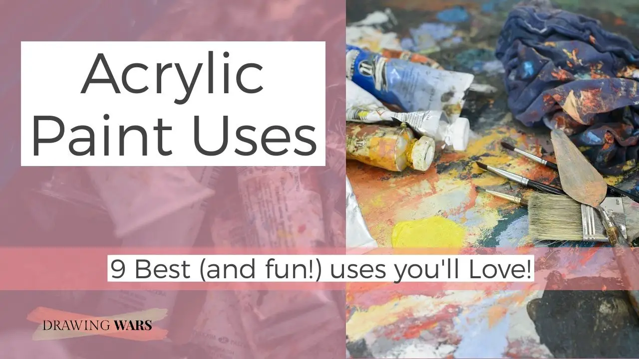 Acrylic Paint Uses: 9 Best (and fun!) uses you'll Love! Thumbnail