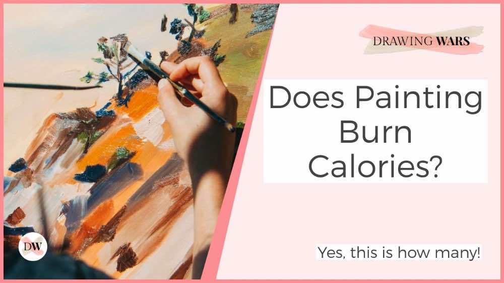 how many calories burned painting howtodrawanoseforbeginners
