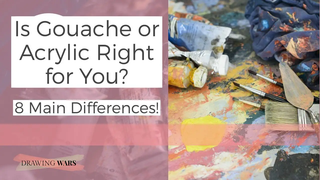 Is Gouache or Acrylic Right for You? 8 Main Differences! Thumbnail