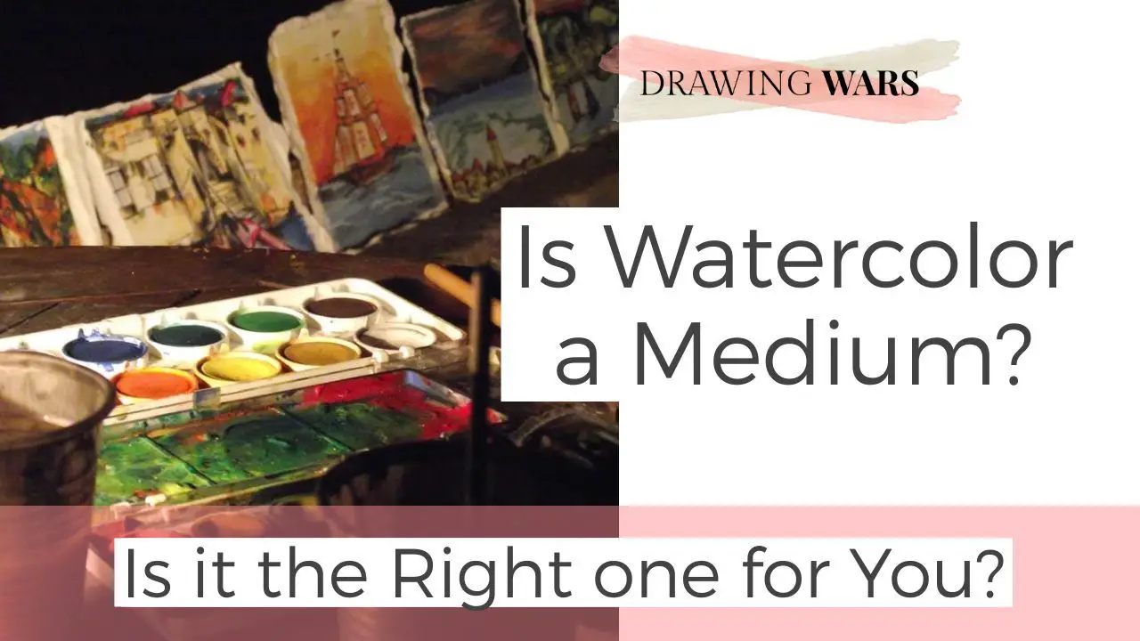 Is Watercolor a Medium? Is it the Right one for You? Thumbnail
