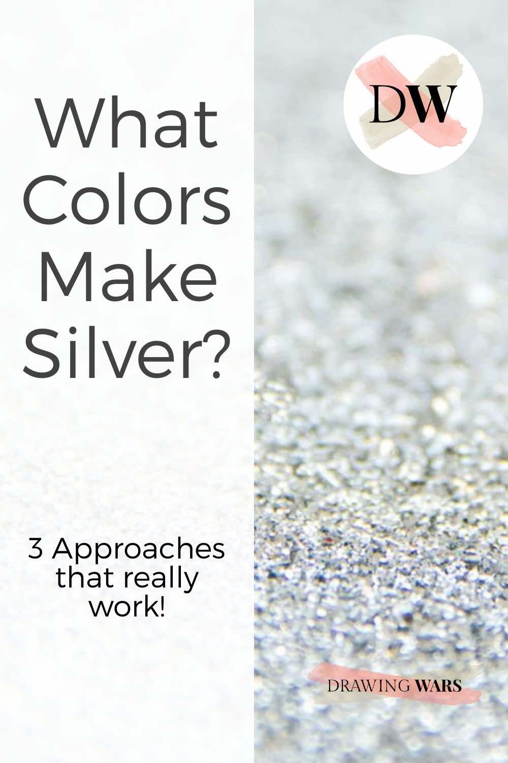 What Colors Make Silver? 3 Approaches that really work! Thumbnail