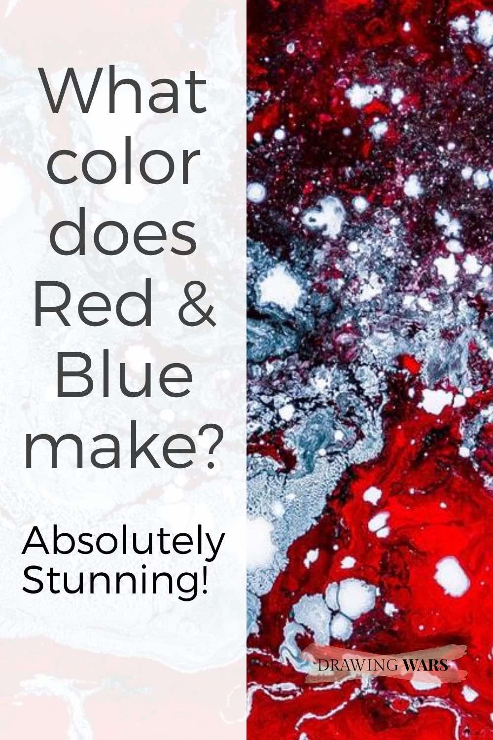 What color does Red & Blue make? Absolutely Stunning!