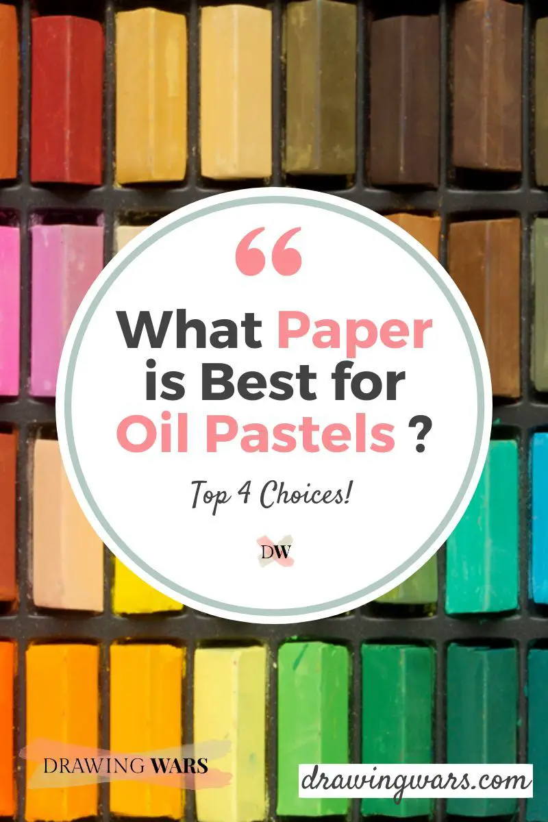 What Paper is Best for Oil Pastels? A Complete Selection Process! Thumbnail