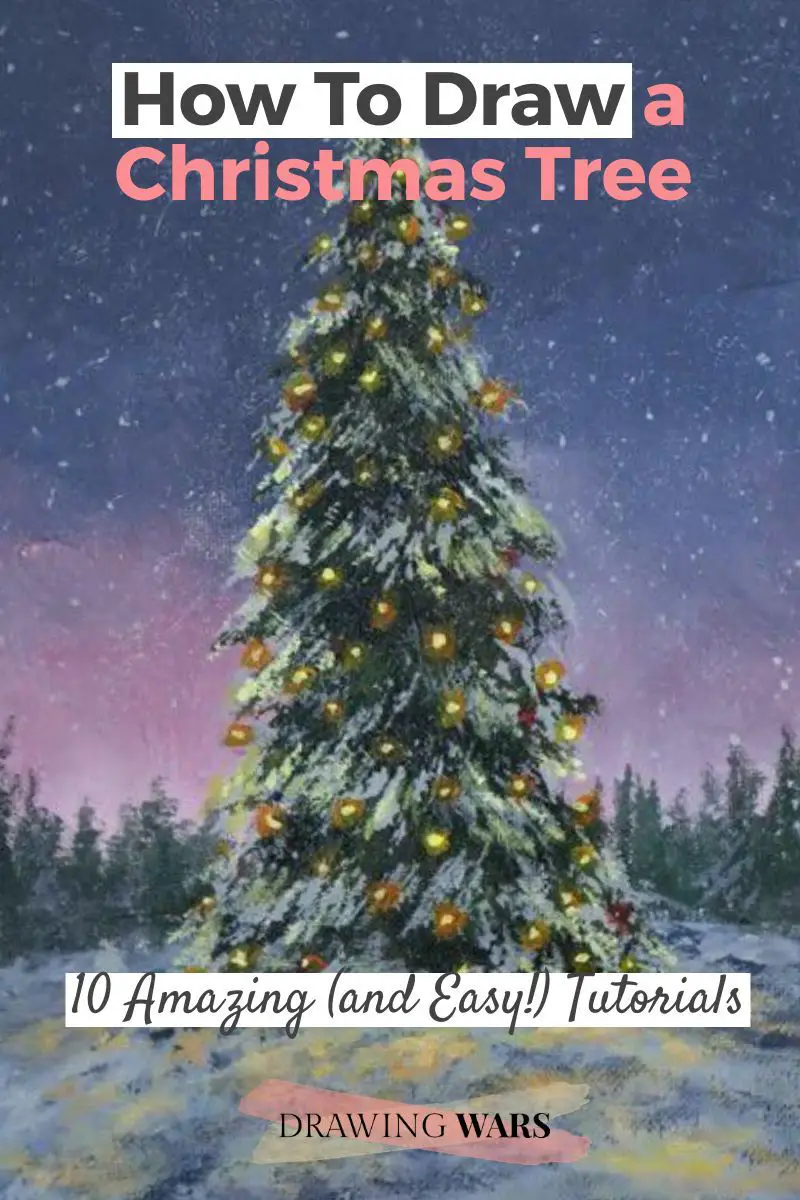 How To Draw A Christmas Tree: 10 Amazing and Easy Tutorials! Thumbnail