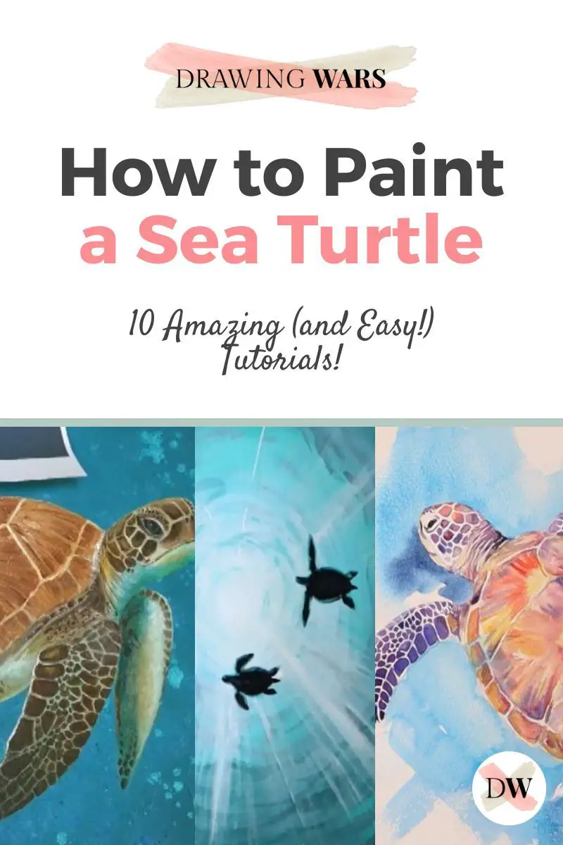 How To Paint A Sea Turtle: 10 Amazing and Easy Tutorials! Thumbnail