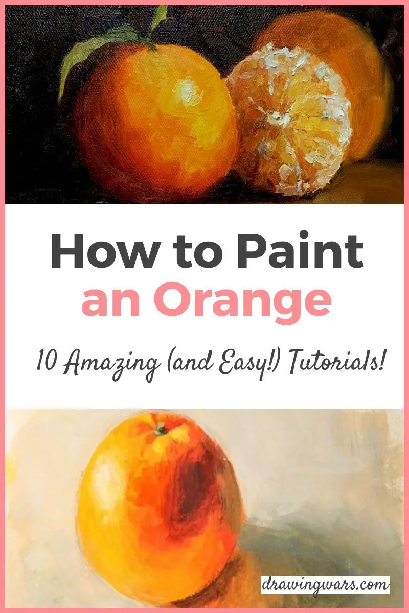 How To Paint An Orange: 10 Amazing and Easy Tutorials! Thumbnail