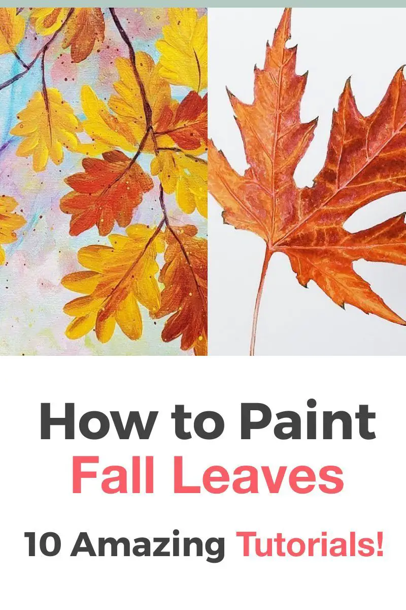 How To Paint Fall Leaves: 10 Amazing and Easy Tutorials! Thumbnail