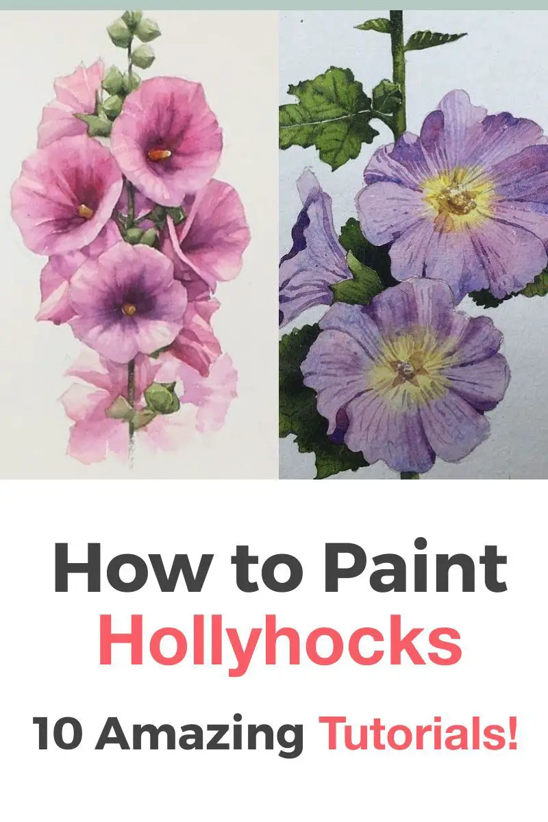 How To Paint Hollyhocks: 10 Amazing and Easy Tutorials! Thumbnail