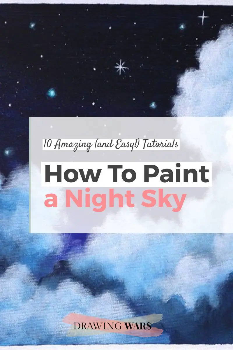 How To Paint Night Sky: 10 Amazing and Easy Tutorials! Thumbnail