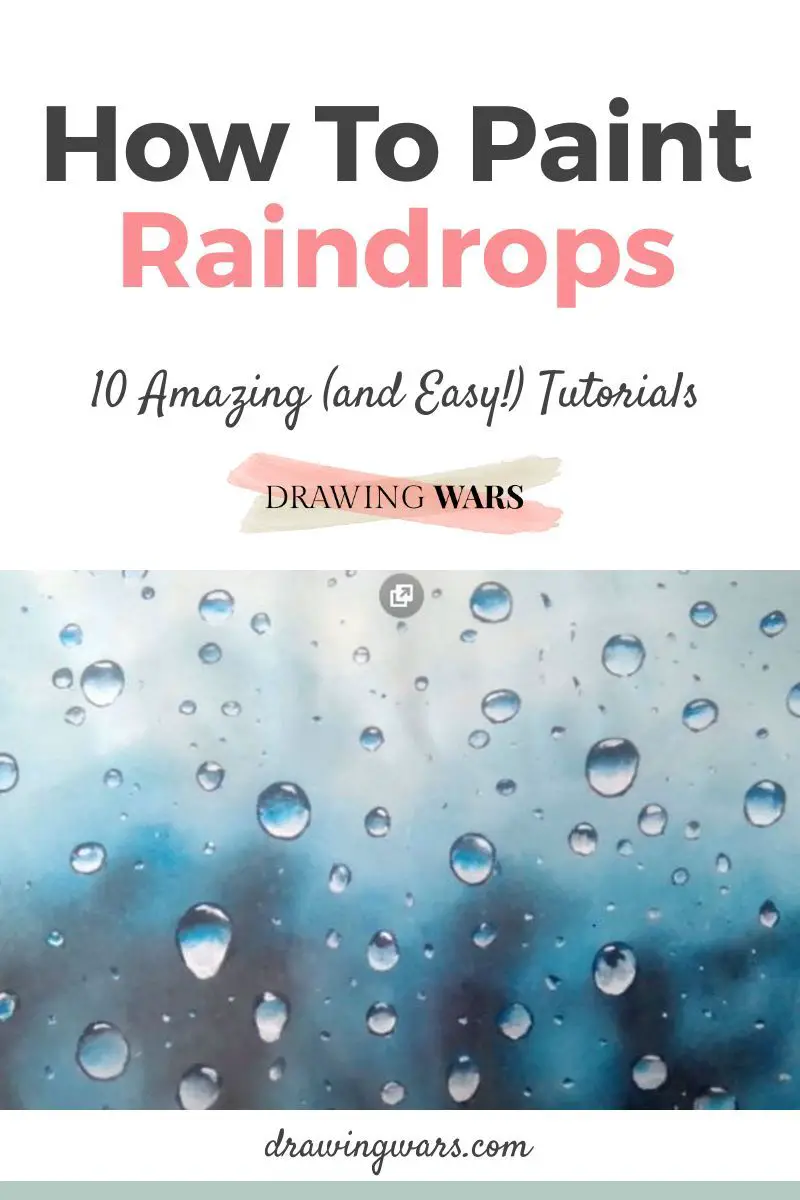 How To Paint Raindrops: 10 Amazing and Easy Tutorials! Thumbnail